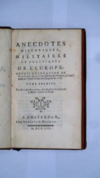 Anecdotes historiques militaires et politiques de l’Europe depuis l’élévation de Charles-Quint au Thrône de l’Empire, jusqu’au Traité d’Aix-la-Chapelle en 1748.