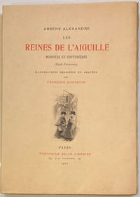 Les Reines de l’aiguille. Modistes et couturières (Etudes parisienne).