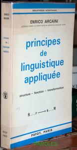 Principes de linguistique appliquée - Principes pour une linguistique appliquée à l'enseignement scientifique: structure - fonction - transformation.