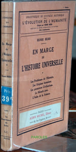 En marge de l'histoire universelle - [1er tome] - Les problèmes de l'histoire - Les origines humaines - Les premières civilisations - Le miracle grec - L'aube de la science.