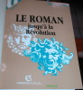 Le Roman jusqu'à la Révolution.. COULET (Henri)