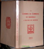 La Chambre de Commerce de Marseille à travers ses archives.. CHAMBRE DE COMMERCE DE MARSEILLE
