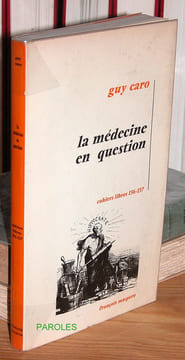 La Médecine en question.. CARO (Guy)