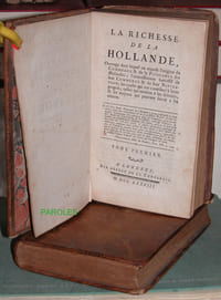 La Richesse de la Hollande, ouvrage dans lequel on expofe l'origine du commerce et de la puissance des Hollandois [...].