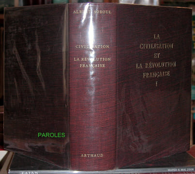 La Civilisation et la Révolution française I/ La crise de l'Ancien Régime [seul].. SOBOUL (Albert)