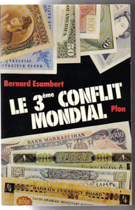 Le Troisième conflit mondial.