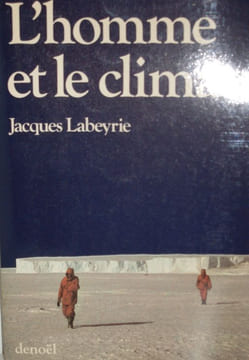 L'Homme et le climat.. LABEYRIE (Jacques)