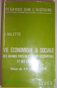 Vie économique et sociale des grands pays de l'Europe occidentale et des États-Unis - Début du XXè siècle-1939.. VALETTE (Jacques)
