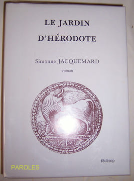 Le Jardin d'Hérodote.. JACQUEMARD (Simonne)