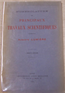 Nomenclature des principaux travaux scientifiques publiés par Auguste Lumière - 1887-1935.