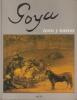 Goya, toros y toreros.. GASSIER (Pierre)