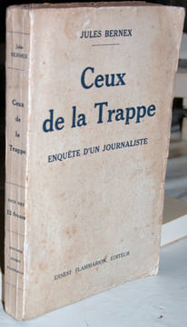 Ceux de la Trappe. Enquête d'un journaliste.. BERNEX (Jules)