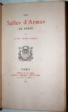 Les Salles d'armes de Paris.. SAINT-ALBIN (Albert de)