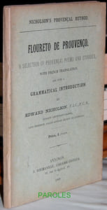 Floureto de Prouvenço - A Selection of Provençal Poems and Stories, with French Translation, and with a Grammatical Introduction.