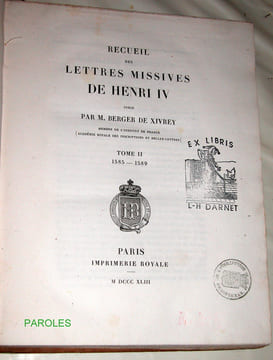 Recueil des lettres missives de Henri IV - Tome II - 1585-1589. . HENRI IV / BERGER DE XIVREY (Jules)