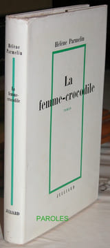 La Femme-crocodile. . PARMELIN (Hélène)