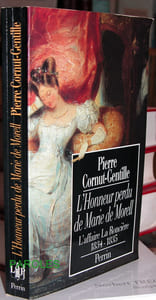 L'Honneur perdu de Marie de Morell - L'affaire La Roncière (1834-1835).