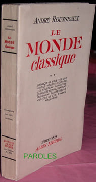 Le Monde classique [2] - Sophocle - la Bible - Tite-Live - Virgile - Molière - Voltaire - J.-J. Rousseau - Lamartine - Gérard de Nerval - Balzac - ...