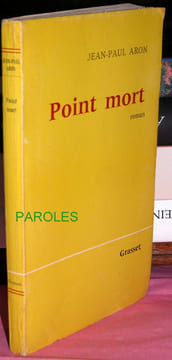 Point mort.. ARON (Jean-Paul)