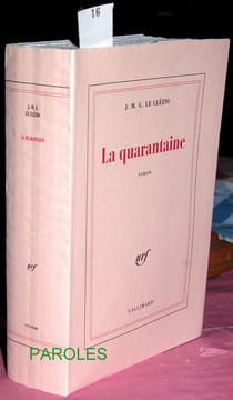 La Quarantaine.. LE CLEZIO (Jean-Marie Gustave)