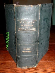 Dictionnaire de pédagogie et d'instruction primaire - 1ère partie - Tome second.