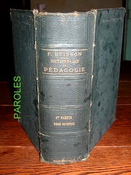 Dictionnaire de pédagogie et d'instruction primaire - 1ère partie - Tome second.. BUISSON (Ferdinand), sous la direction de.