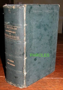 Dictionnaire de pédagogie et d'instruction primaire - 1ère partie - Tome second.