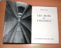 Les Murs de Fresnes.. CALET (Henri).