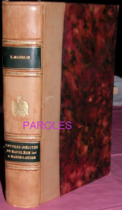Lettres inédites de Napoléon 1er à Marie-Louise, écrites de 1810 à 1814.
