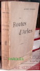 Les Routes d'Arles.. GODARD (André)