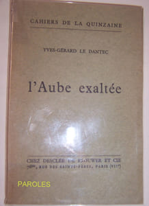 L'Aube exaltée - Poëmes 1923-1932.