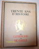 1918-1948 - Trente ans d'histoire - De Clemenceau à De Gaulle.. [COLLECTIF]