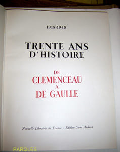 1918-1948 - Trente ans d'histoire - De Clemenceau à De Gaulle.
