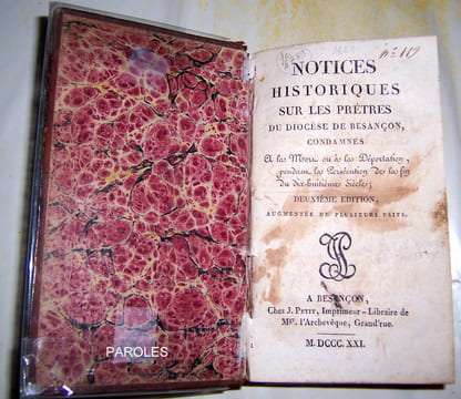 Notices historiques sur les prêtres du diocèse de Besançon condamnés à la mort ou à la déportation pendant la persécution de la fin du dix-huitième ...