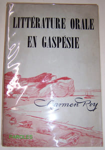 La Littérature orale en Gaspésie.