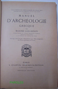 Manuel d'archéologie grecque.. COLLIGNON (Maxime)