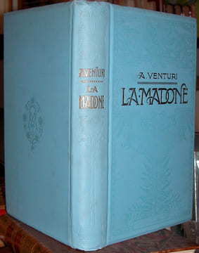 La Madone - Représentations de la Vierge dans l'art italien.. VENTURI (Adolfo)