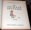 Les Animaux sauvages.. FRANC-NOHAIN (Marie-Madeleine)