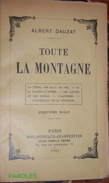 Toute la montagne.. DAUZAT (Albert)
