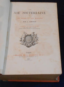 La Vie Souterraine ou les Mines et les Mineurs
