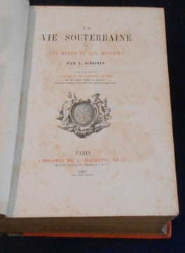 La Vie Souterraine ou les Mines et les Mineurs. L. Simonin