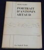 "Portrait d 'Antonin Artaud". "Otto Hahn"