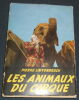 "Les Animaux du Cirque". "Pierre Loevenbruck"