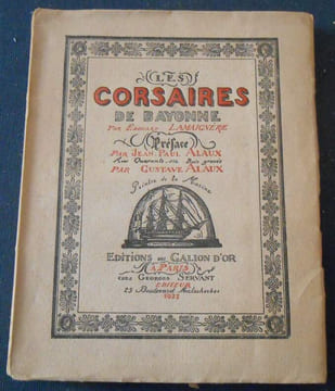 Les Corsaires de Bayonne. Edouard Lamaignère