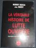 "La Véritable Histoire de Lutte Ouvrière". "Robert Barcia alias Hardy"