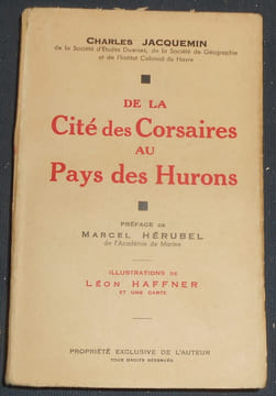De la Cité des Corsaires au Pays des Hurons. Charles Jacquemin