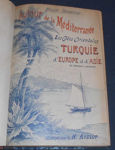 Autour de la Méditerranée Les Côtes Orientales Turquie d'Europe et d'Asie de Salonique à Jérusalem
