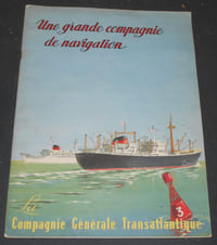 Une grande compagnie de navigation La Compagnie Générale Transatlantique
