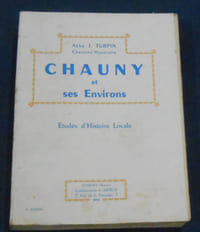 Chauny et ses Environs - Etudes d'Histoire Locale