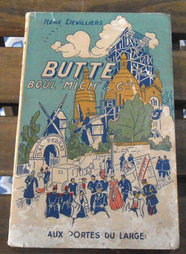 Butte Boul'Mich' & Cie Souvenirs d'un Chansonnier. René Devillers